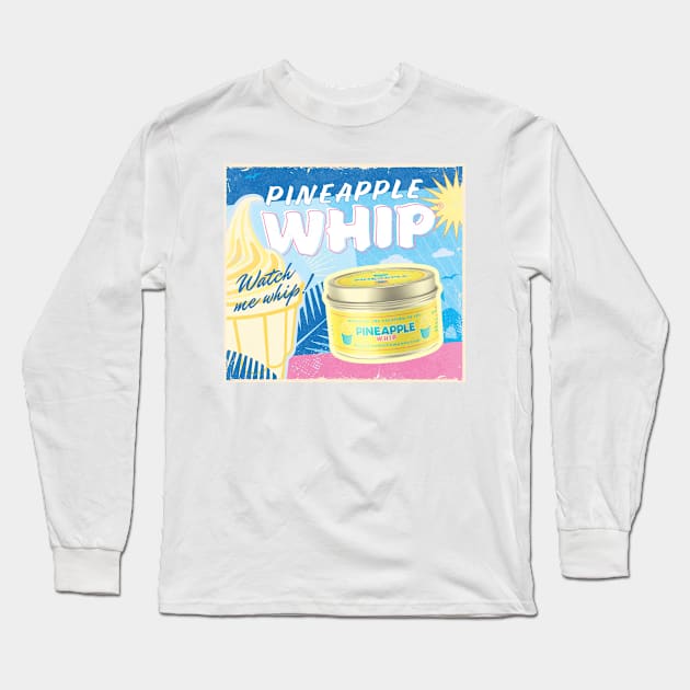 Pineapple Whip by Magic Candle Company Long Sleeve T-Shirt by MagicCandleCompany